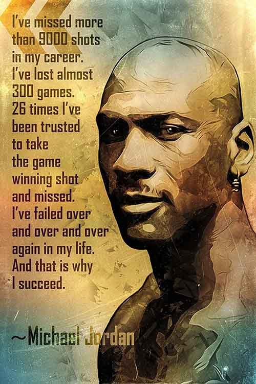 Michael Jordan had the COURAGE to fail. That's why he succeeded. 