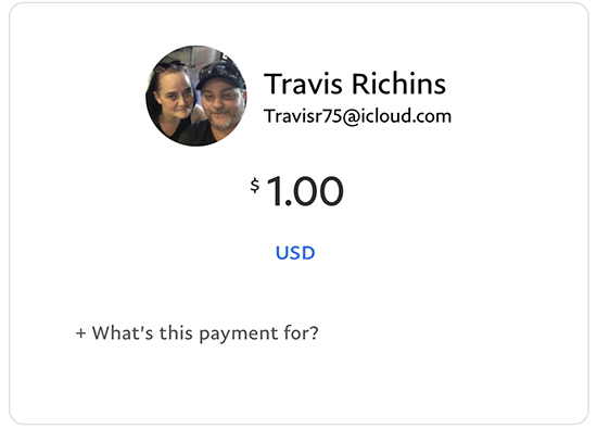 Sent $1.00 to Travis Richins to Verify This is a Fraudulent Activity