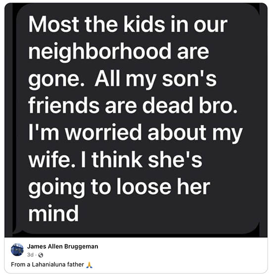 Most the kids in our neighborhoods are gone. All my son's friends are dead bro. I'm worried about my wife. I think she's going to lose her mind.