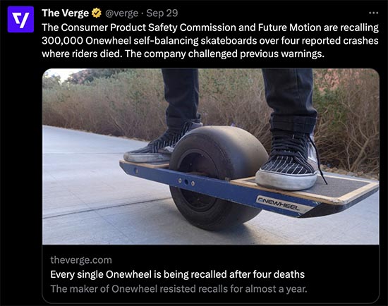 The Consumer Product Safety Commission and Future Motion are recalling 300,000 Onewheel self-balancing skateboards over four reported crashes where riders died. The company challenged previous warnings.